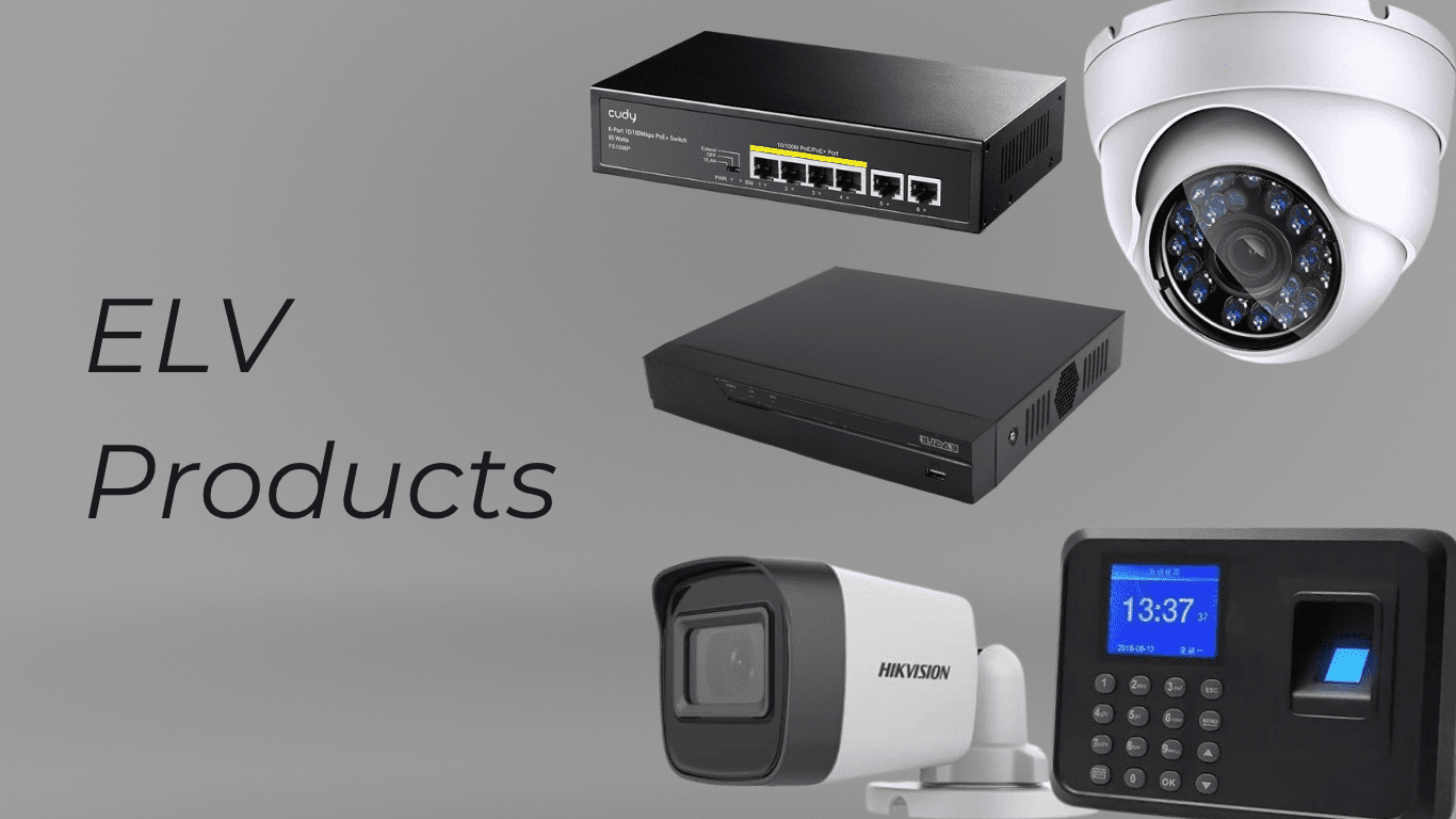 ELV products including CCTV cameras, NVR, biometric attendance device and network switch